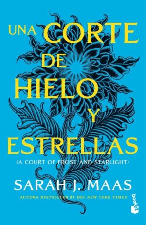 una corte de hielo y estrellas sarah j. maas